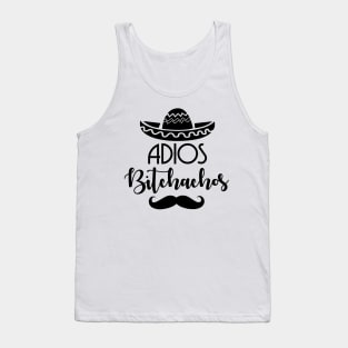 Adios Bitchachos Tank Top